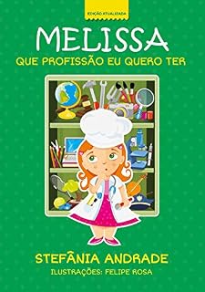 Livro Melissa - Que Profissão eu quero ter? (Coleção Melissa Livro 3)
