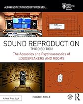 Sound Reproduction: The Acoustics and Psychoacoustics of Loudspeakers and Rooms (Audio Engineering Society Presents) Sound Reproduction: The Acoustics and Psychoacoustics of Loudspeakers and Rooms (Audio Engineering Society Presents)