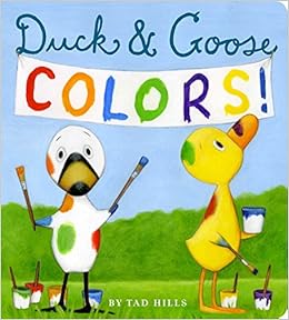 Duck & Goose Colors, by Tad Hills