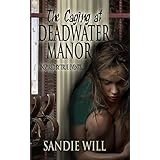 The Caging at Deadwater Manor