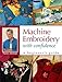 Machine Embroidery With Confidence: A Beginner's Guide by Nancy Zieman