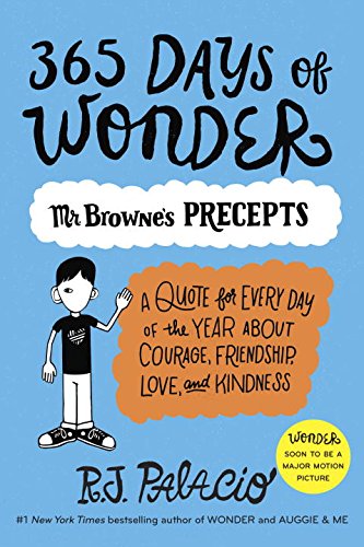 365 Days of Wonder: Mr. Browne's Book of Precepts