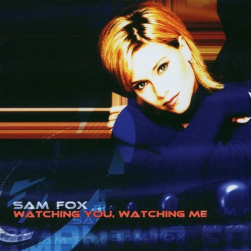 SAMANTHA FOX - Watching You Watching Me - Zortam Music