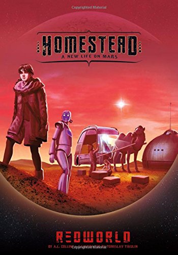 Homestead: A New Life on Mars (Redworld) by A.L. Collins