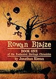 Front cover for the book Rowan Blaize by Jonathan Kieran