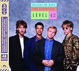 Lessons In Love: Essential Level 42