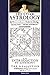 Christian Astrology, Books 1 and 2 by William Lilly