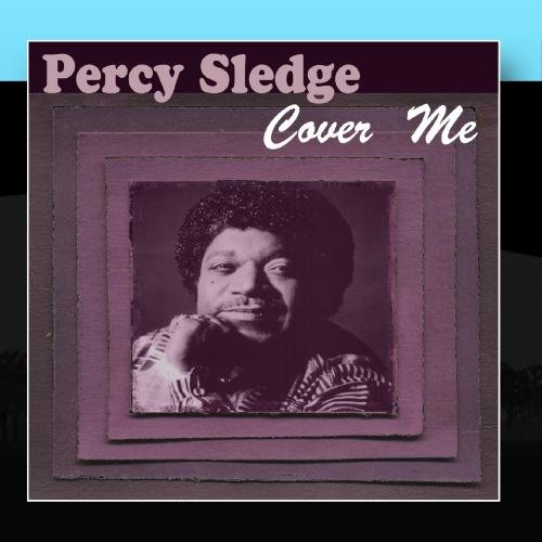 Percy Sledge Cover Me Amazon Com Music