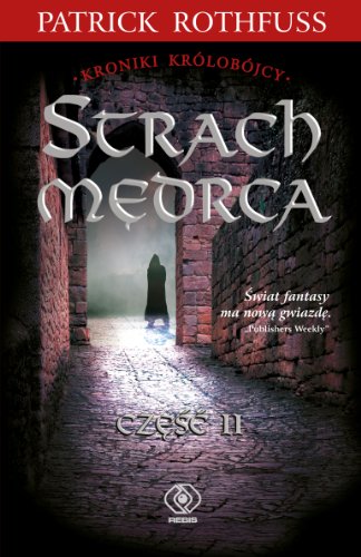 Strach medrca. Kroniki krolobojcy. Tom 2. Czesc 2 (polish)