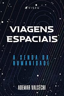 Livro Viagens Espaciais: A Senda da Humanidade