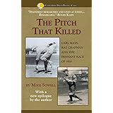 The Pitch That Killed: Carl Mays, Ray Chapman and the Pennant Race of 1920 (Summer Game Books Baseball Classic)