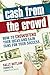 Cash from the Crowd: How to crowdfund your ideas and gain fans for your success - Book by Sally Outlaw