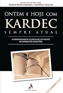 Livro Ontem e Hoje com Kardec. Sempre Atual