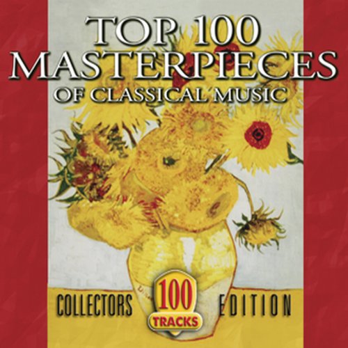 100 Masterpieces, Vol.8 The Top 10 Of Classical Music 1867 1876 by