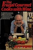 The Frugal Gourmet Cooks with Wine by 