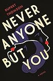 Never Anyone But You: A Novel by 