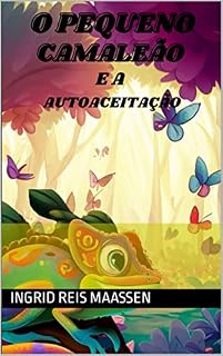 Livro O Pequeno Camaleão e a Autoaceitação