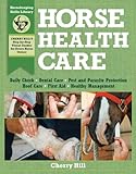 Horse Health Care: A Step-By-Step Photographic