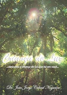 Livro Criança de Luz: Descubra a criança de luz que te habita