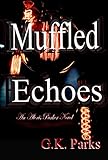 Muffled Echoes (Alexis Parker Book 10)