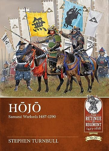 Oda Nobunaga: Samurai Commander 1534-82 (From Retinue to Regiment