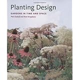 Planting Design: Gardens in Time and Space
