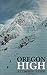 Oregon High: A Climbing Guide to Nine Cascade Volcanoes