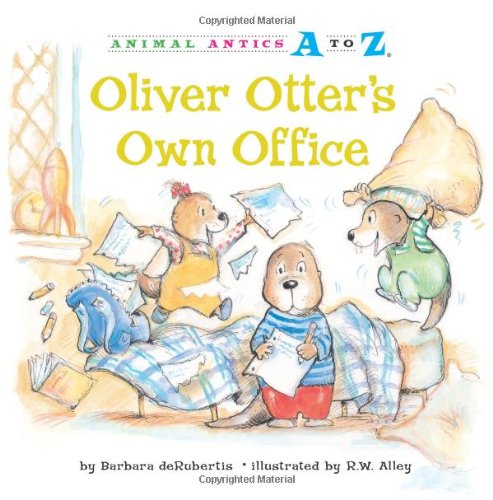 Oliver Otter's Own Office (Animal Antics A to Z)