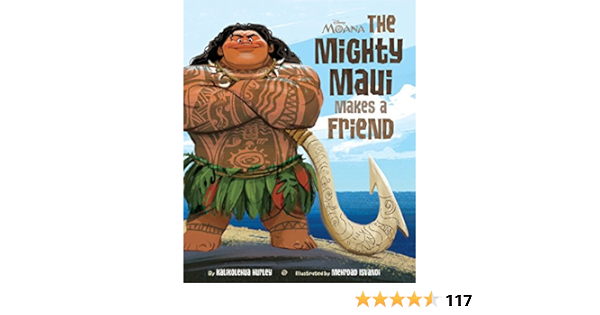 Moana The Mighty Maui Makes A Friend Disney Picture Book Ebook Kindle Edition By Books Disney Isvandi Mehrdad Children Kindle Ebooks Amazon Com