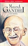 Front cover for the book Mahatma Gandhi: A Biography (Oxford India Paperbacks) by B. R. Nanda