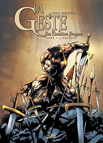 La Geste des Chevaliers Dragons, Tome 4 : Brisken by Ange, Philippe Brionès, Stéphane Paitreau