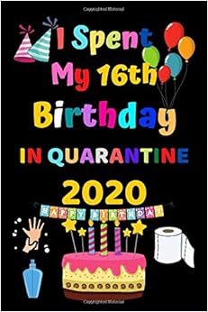 Yumdistrict toys sleeping sofa quilt super living room I Spent My 16th Birthday IN QUARANTINE : gifts for 16 year old girls boys Gifts for women and