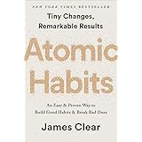 Atomic Habits: An Easy &amp; Proven Way to Build Good Habits &amp; Break Bad Ones