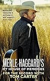 Merle Haggard's My House of Memories: For the Record by Merle Haggard (2002-04-02) by 