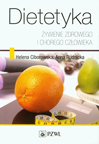 Dietetyka Zywienie zdrowego i chorego czlowieka