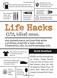 Life Hacks: Any Procedure or Action That Solves a Problem, Simplifies a Task, Reduces Frustration, Etc. in One's Everyday Life cover
