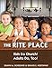 The Rite Place: Kids Do Church! Adults Do Too! by 