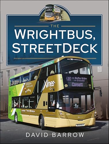 The Wrightbus, StreetDeck (English Edition)