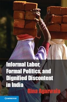 Informal Labor Formal Politics And Dignified Discontent