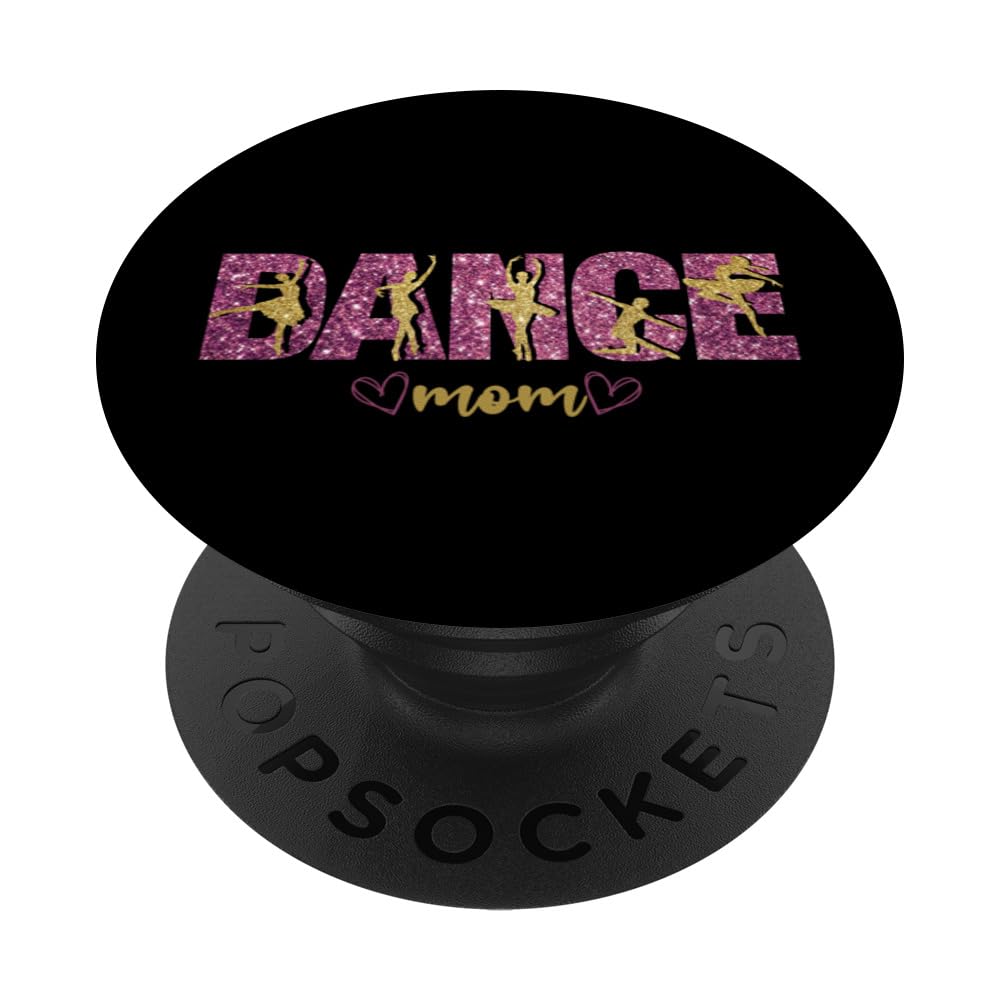 Dance Mom Dancer Present Ballet Hip Hop Lyrical Jazz Dancer PopSockets Swappable PopGrip