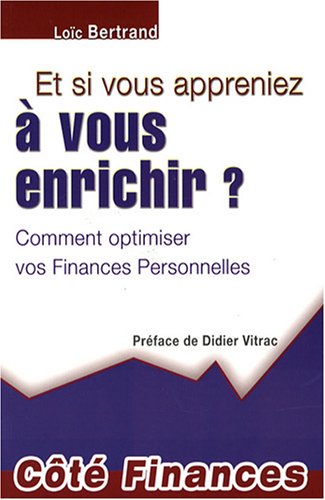 Et si vous appreniez à vous enrichir ?