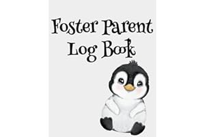 Foster Parent Log Book: Notebook Organizer Child Information, Case Team, Respite Care, Expense Tracker, Family Information, Visitation Log, Medical & ... Log, Memory pages, 52 Week Undated Calendar