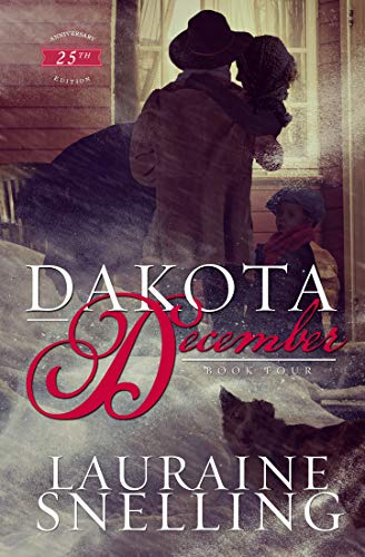 Dakota December (Dakota Series Book 4) by Lauraine Snelling