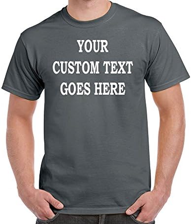 Custom T-Shirt Add Your Own Text Personalized Customized Tee Charcoal M