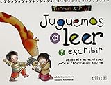 Juguemos a leer y escribir / Let's Play to Read and Write: Desarrollo de destrezas para la comunicacion escrita: Tareas Script / Skills Development ... Script Exercises (Spanish Edition)