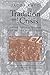 Tradition and Crisis: Jewish Society At the End of the Middle Ages by Jacob Katz