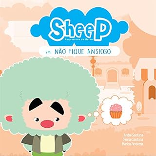 Livro Não fique Ansioso: Sheep - Pequeninos do Reino