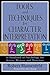 Tools and Techniques for Character Interpretation: A Handbook of Psychology for Actors, Writers and by