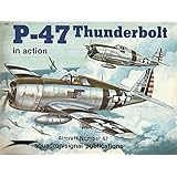 P-47 Thunderbolt in Action - Aircraft No. 67