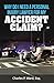 Why Do I Need A Personal Injury Lawyer For My Accident Claim? by Charles P. Ward